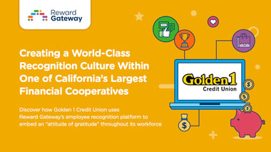 Creating a World-Class Recognition Culture Within One of California’s Largest Financial Cooperatives