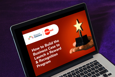 How to build the business case to launch a Reward & Recognition program
