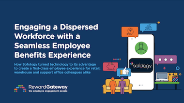 Engaging a Dispersed Workforce with a Seamless Employee Benefits Experience